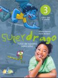 SUPERDRAGO 3 LIBRO DEL ALUMNO de CAPARROS, CAROLINA 