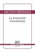 LA ECONOMIA MONETARISTA (2 ED.) di FRIEDMAN, MILTON 