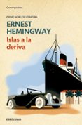 ISLAS A LA DERIVA de HEMINGWAY, ERNEST 