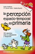 LA PERCEPCION ESPACIO-TEMPORAL EN PRIMARIA de MIRAFLORES, EMILIO 