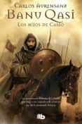 BANU QASI: LOS HIJOS DE CASIO de AURENSANZ, CARLOS 