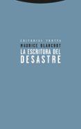 LA ESCRITURA DEL DESASTRE de BLANCHOT, MAURICE 