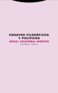 ENSAYOS FILOSOFICOS Y POLITICOS de CRISTOBAL MONTES, ANGEL 
