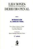 LECCIONES Y MATERIALES PARA EL ESTUDIO DEL DERECHO PENAL, TOMO I de BERDUGO GOMEZ DE LA TORRE, IGNACIO 