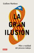 LA GRAN ILUSION de MARTINEZ, GUILLEM 