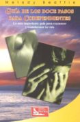 GUIA DE LOS DOCE PASOS PARA CODEPENDIENTES: LA MAS IMPORTANTE GUI A PARA RECONOCER Y TRANSFORMAR TU VIDA di BEATTIE, MELODY 