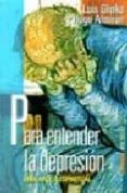 PARA ENTENDER LA DEPRESION: UNA AYUDA ESPIRITUAL (2 ED.) de GLINKA, LUIS 