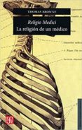 RELIGIO MEDICI: LA RELIGION DE UN MEDICO de BROWNE, THOMAS 
