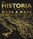 Historia Del Mundo Mapa A Mapa (ebook)