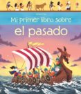 MI PRIMER LIBRO SOBRE EL PASADO de BONE, EMILY 