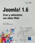 JOOMLA! 1.6: CREE Y ADMINISTRE SUS SITIOS WEB de MAZIER, DIDIER 