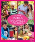 BATIDOS SALUDABLES PARA NIOS di MARANIK, ELIQ 