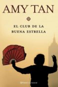 EL  CLUB DE LA BUENA ESTRELLA de TAN, AMY 