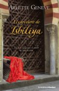 EL CARCELERO DE ISBILIYA de GENEVE, ARLETTE 