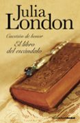 EL LIBRO DEL ESCANDALO (CUESTION DE HONOR, I) de LONDON, JULIA 