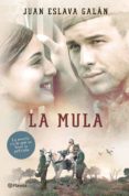 LA MULA de ESLAVA GALAN, JUAN 