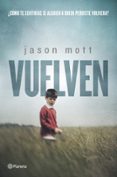 VUELVEN de MOTT, JASON 