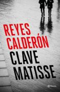 CLAVE MATISSE de CALDERON, REYES 