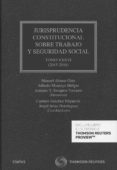 CIVITAS: JURISPRUDENCIA CONSTITUCIONAL SOBRE TRABAJO Y SEGURIDAD SOCIAL GOMO XXXVI (2015-2018) de OLEA, MANUEL ALONSO 