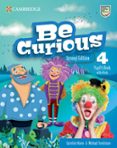 Be Curious Second edition Pupil's Book with eBook Level 4