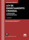 LEY DE ENJUICIAMIENTO CRIMINAL Y LEGISLACION COMPLEMENTARIA. TEXTOS LEGALES BASICOS (21 ED.) di VV.AA. 