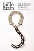 ALGO DE FEMINISMO Y OTROS ESCRITOS COMBATIVOS de PARDO BAZAN, EMILIA 