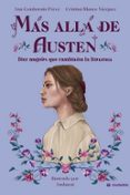 MAS ALLA DE AUSTEN: DIEZ MUJERES QUE CAMBIARON LA LITERATURA di BLANCO VAZQUEZ, CRISTINA CEMBORAIN PEREZ, ANA 
