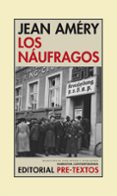 LOS NAUFRAGOS de AMERY, JEAN 