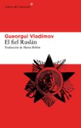 EL FIEL RUSLAN di VLADIMOV, GUEORGUI 