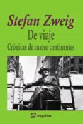 DE VIAJE - CRONICAS DE CUATRO CONTINENTES (ESTUCHE) de ZWEIG, STEFAN 