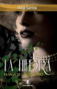 LA HIEDRA di SANTOS, ALBA 