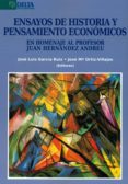 ENSAYOS DE HISTORIA Y PENSAMIENTOS ECONOMICOS de GARCIA RUIZ, JOSE LUIS 