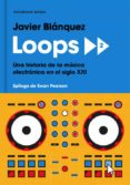 LOOPS 2 di BLANQUEZ, JAVIER 