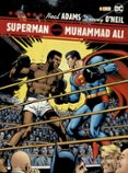 SUPERMAN CONTRA MUHAMMAD ALI (2 ED.) de ADAMS, NEAL 