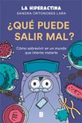 QUE PUEDE SALIR MAL? CMO SOBREVIVIR A UN MUNDO QUE INTENTA MATA RTE di HIPERACTINA 