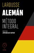 ALEMAN. METODO INTEGRAL LAROUSSE di VV.AA. 