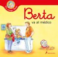 BERTA VA AL MEDICO de SCHNEIDER, LIANE 