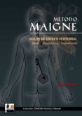 METODO MAIGNE: DOLOR DE ORIGEN VERTEBRAL de MAIGNE, ROBERT 