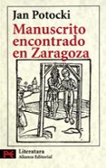 MANUSCRITO ENCONTRADO EN ZARAGOZA de POTOCKI, JAN 