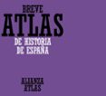 BREVE ATLAS DE HISTORIA DE ESPAA di PRO, JUAN  RIVERO, MANUEL 