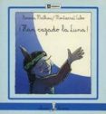 HAN CAZADO LA LUNA de MATHIEU, RENADA 
