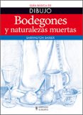 BODEGONES Y NATURALEZAS MUERTAS - GUIA BASICA DE DIBUJO di BARRINGTON, BARBER 