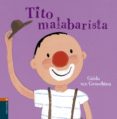 TITO MALABARISTA de GENECHTEN, GUIDO VAN 