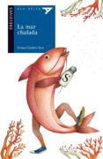 LA MAR CHALADA de CORDERO SEVA, ENRIQUE 