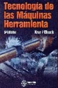 TECNOLOGIA DE LAS MAQUINAS HERRAMIENTA (5 ED.) di KRAR, STEVE F.  CHECK, ALBERT F. 