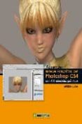 APRENDER RETOQUE FOTOGRAFICO CON PHOTOSHOP CS4 CON 100 EJERCICIOS PRACTICOS de MEDIAACTIVE 