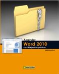 APRENDER WORD 2010 CON 100 EJERCICIOS PRACTICOS di VV.AA. 