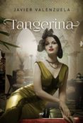 TANGERINA de VALENZUELA, JAVIER 