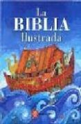 LA BIBLIA ILUSTRADA di WATTS, MURRIA  CANN, HELEN 