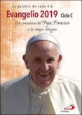 LA PALABRA DE CADA DIA. EVANGELIO 2019 - CICLO C (LETRA GRANDE) di VV.AA